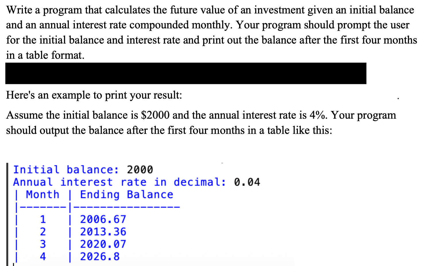 Solved Write a program that calculates the future value of | Chegg.com