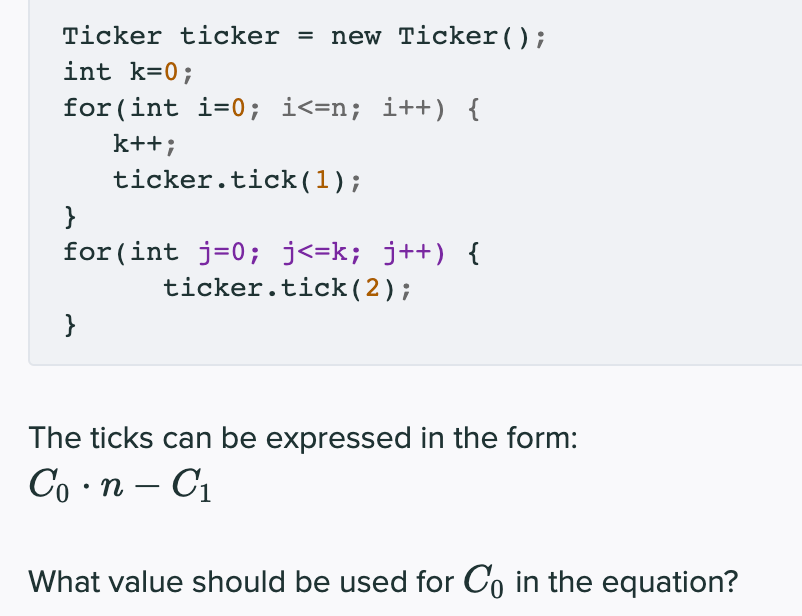 Solved Ticker ticker = new Ticker(); int k=0; for (int i=0; | Chegg.com