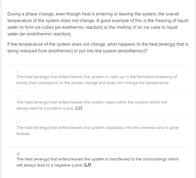 during-a-phase-change-even-though-heat-is-entering-or-leaving-the-system-the