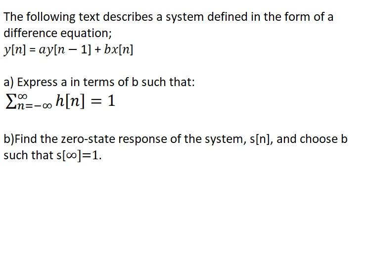 Solved The following text describes a system defined in the | Chegg.com