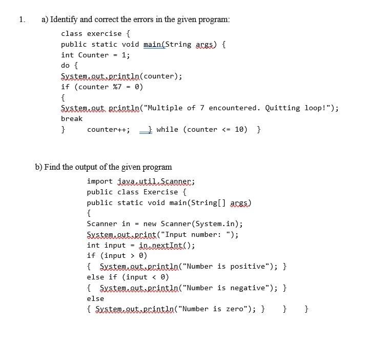 Solved 1. a) Identify and correct the errors in the given | Chegg.com