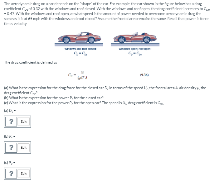 Solved The aerodynamic drag on a car depends on the "shape" | Chegg.com