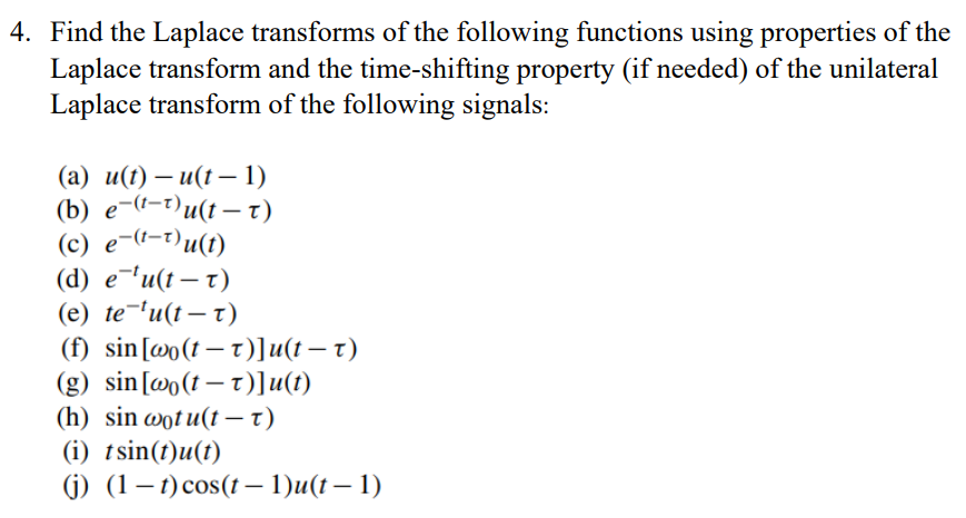 4. Find the Laplace transforms of the following | Chegg.com