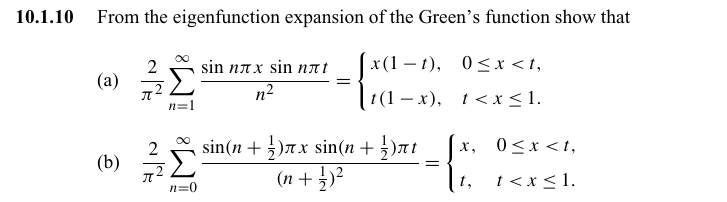 Solved 10.1.10 From the eigenfunction expansion of the | Chegg.com