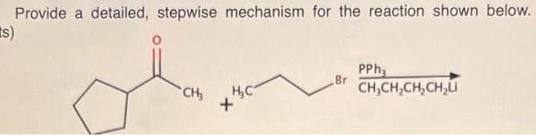 Solved Provide a detailed, stepwise mechanism for the | Chegg.com