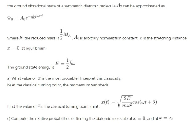 Solved the ground vibrational state of a symmetric diatomic | Chegg.com