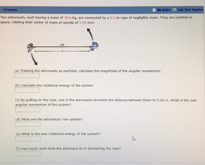 Solved -/12 points Notes Ask Your Teacher Two astronauts, | Chegg.com