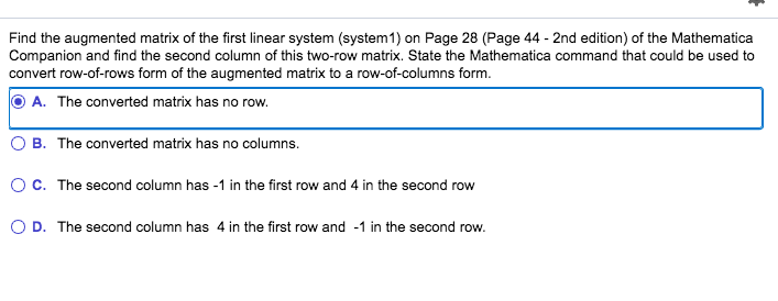 Solved Find the augmented matrix of the first linear Chegg