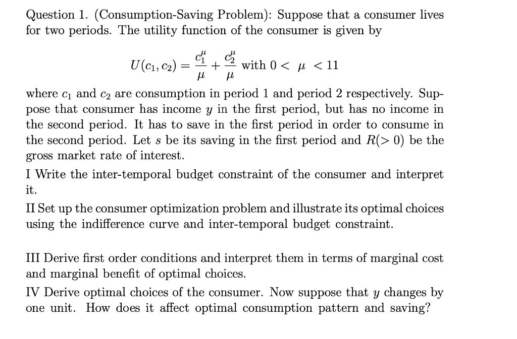 Solved Question 1. (Consumption-Saving Problem): Suppose | Chegg.com