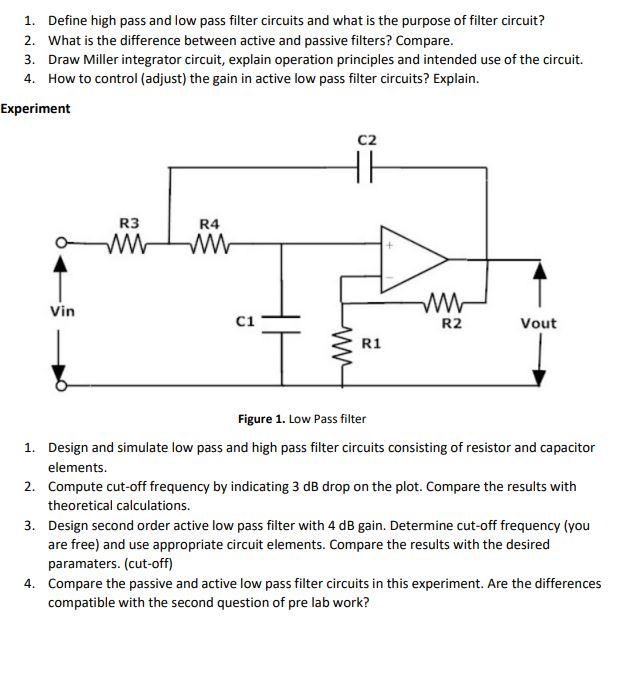 1. Define high pass and low pass filter circuits and | Chegg.com