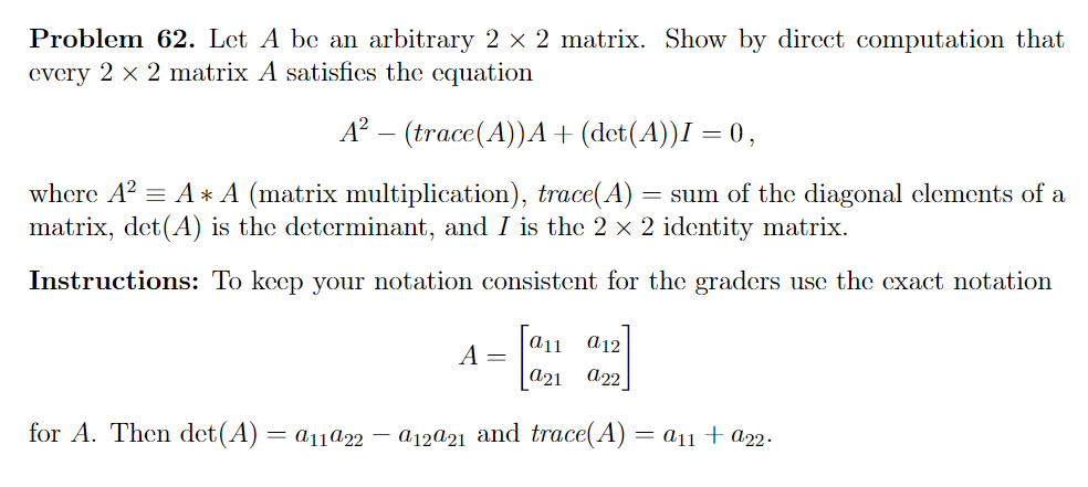 Solved Problem 62. Let A be an arbitrary 2 x 2 matrix. Show | Chegg.com