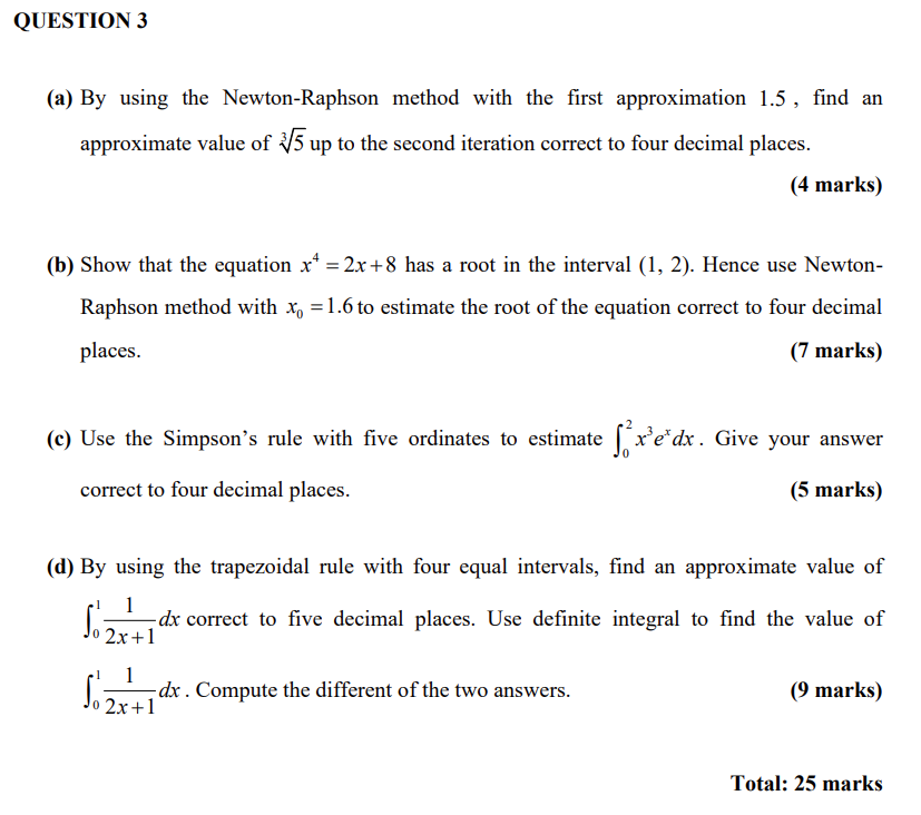 Solved QUESTION 3 (a) By using the Newton-Raphson method | Chegg.com