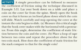 ACTIVITY a simple procedure can be followed to measure the cocfficient of friction using the technique discussed in example 5