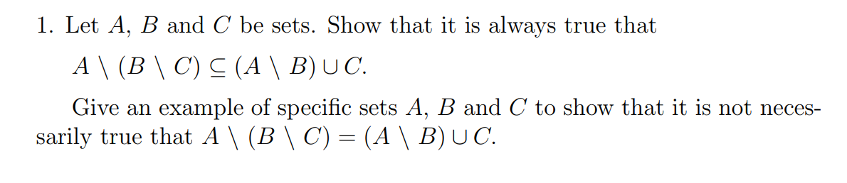 Solved 1. Let A, B And C Be Sets. Show That It Is Always | Chegg.com