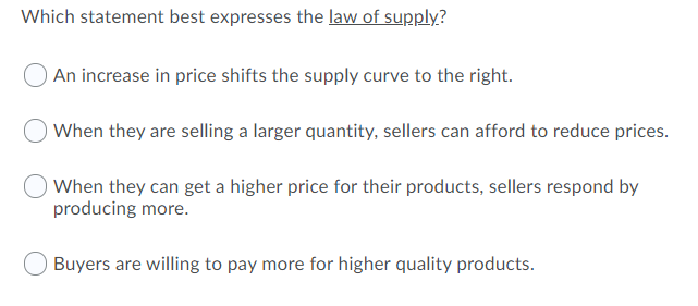 Solved Which statement best expresses the law of supply? An | Chegg.com