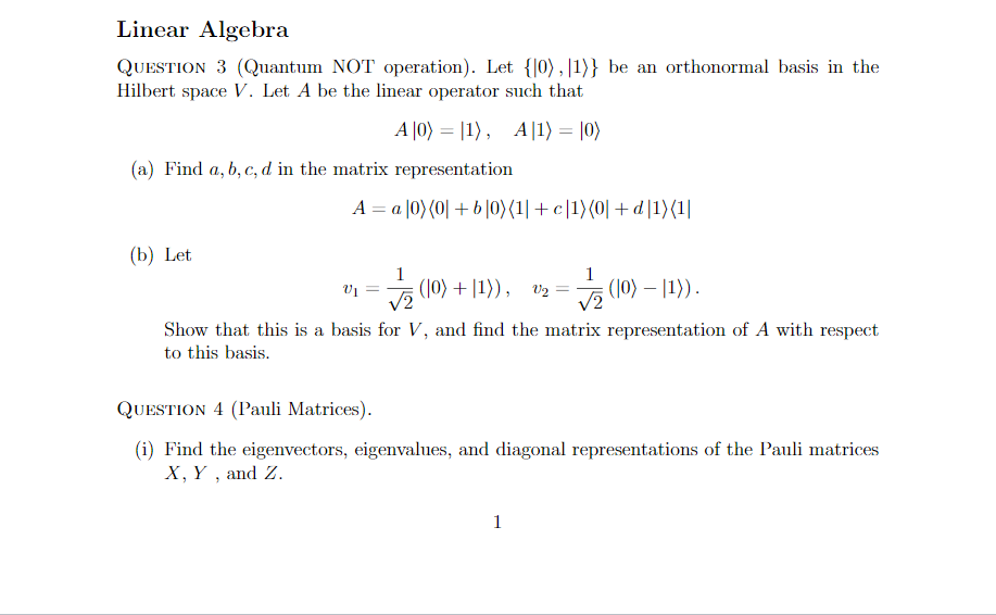 Solved Linear Algebra QUESTION 3 (Quantum NOT operation). | Chegg.com