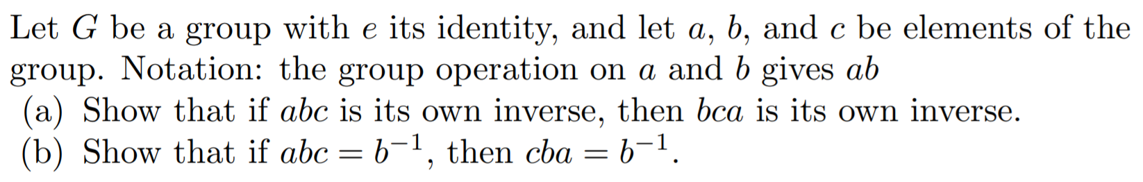 Solved Let G Be A Group With E Its Identity, And Let A, B, | Chegg.com