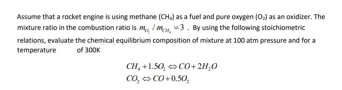 = 3 Assume that a rocket engine is using methane | Chegg.com