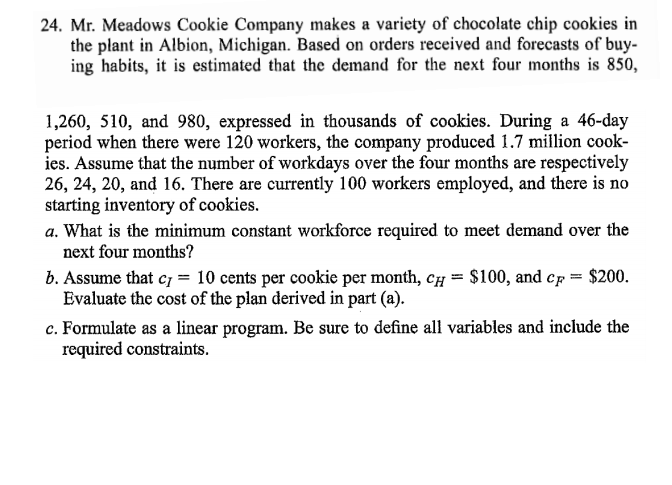 Solved 24. Mr. Meadows Cookie Company makes a variety of | Chegg.com