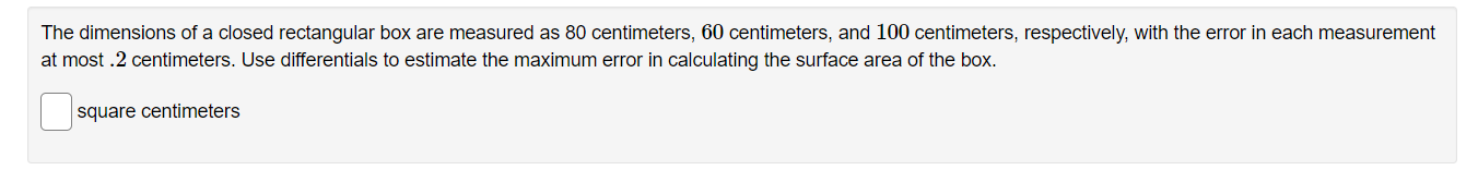 Solved The dimensions of a closed rectangular box are | Chegg.com