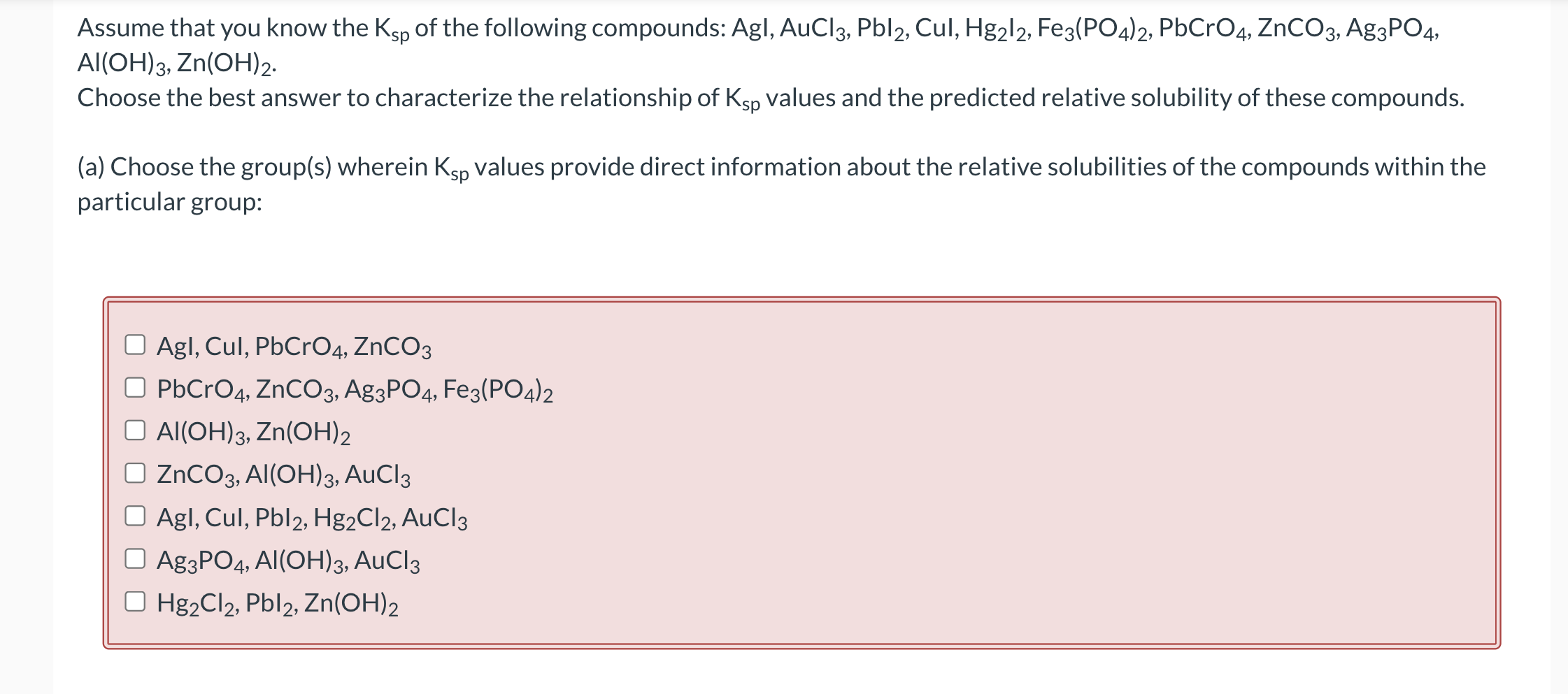 Solved Assume that you know the Ksp of the following | Chegg.com