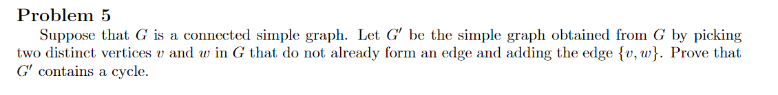 Solved Problem 5 Suppose that G is a connected simple graph. | Chegg.com
