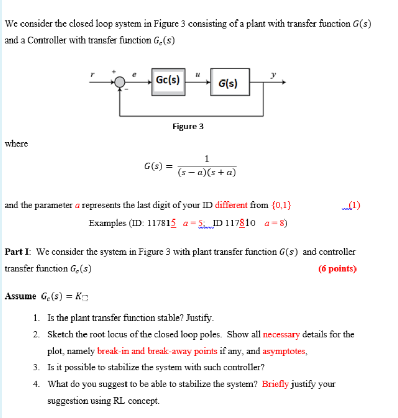 Solved We consider the closed loop system in Figure 3 | Chegg.com