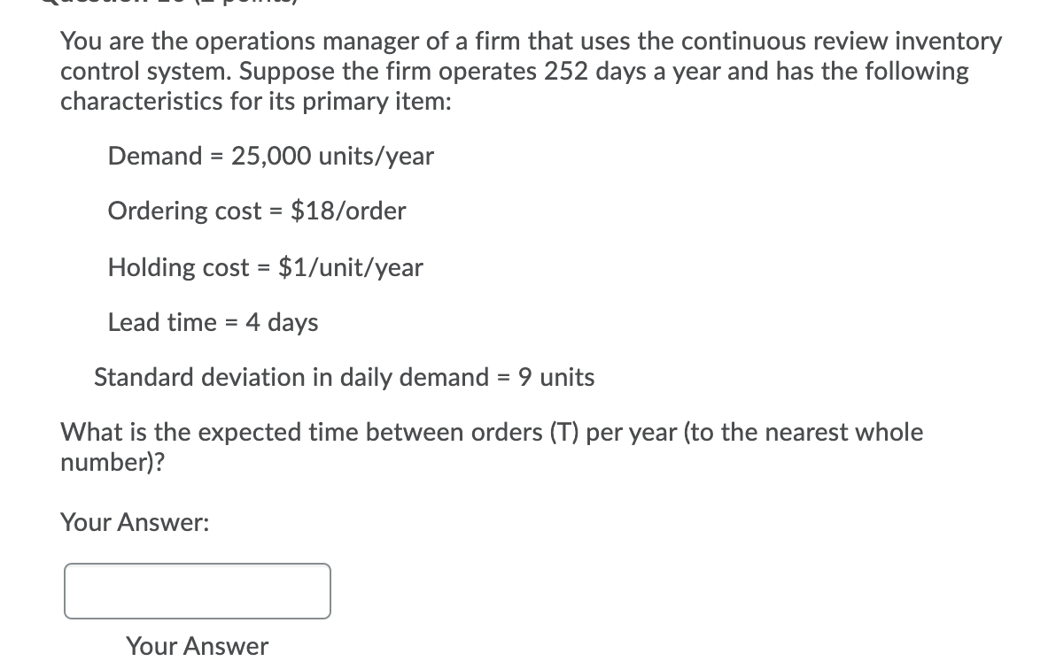 Solved You Are The Operations Manager Of A Firm That Uses Chegg Com
