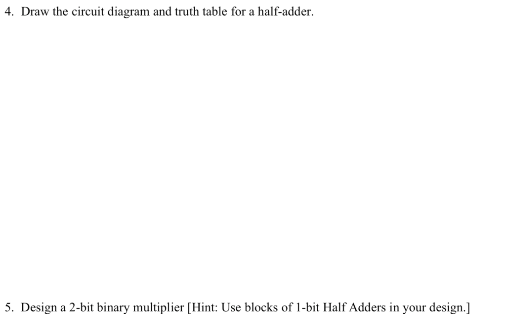 Solved 4. Draw the circuit diagram and truth table for a | Chegg.com