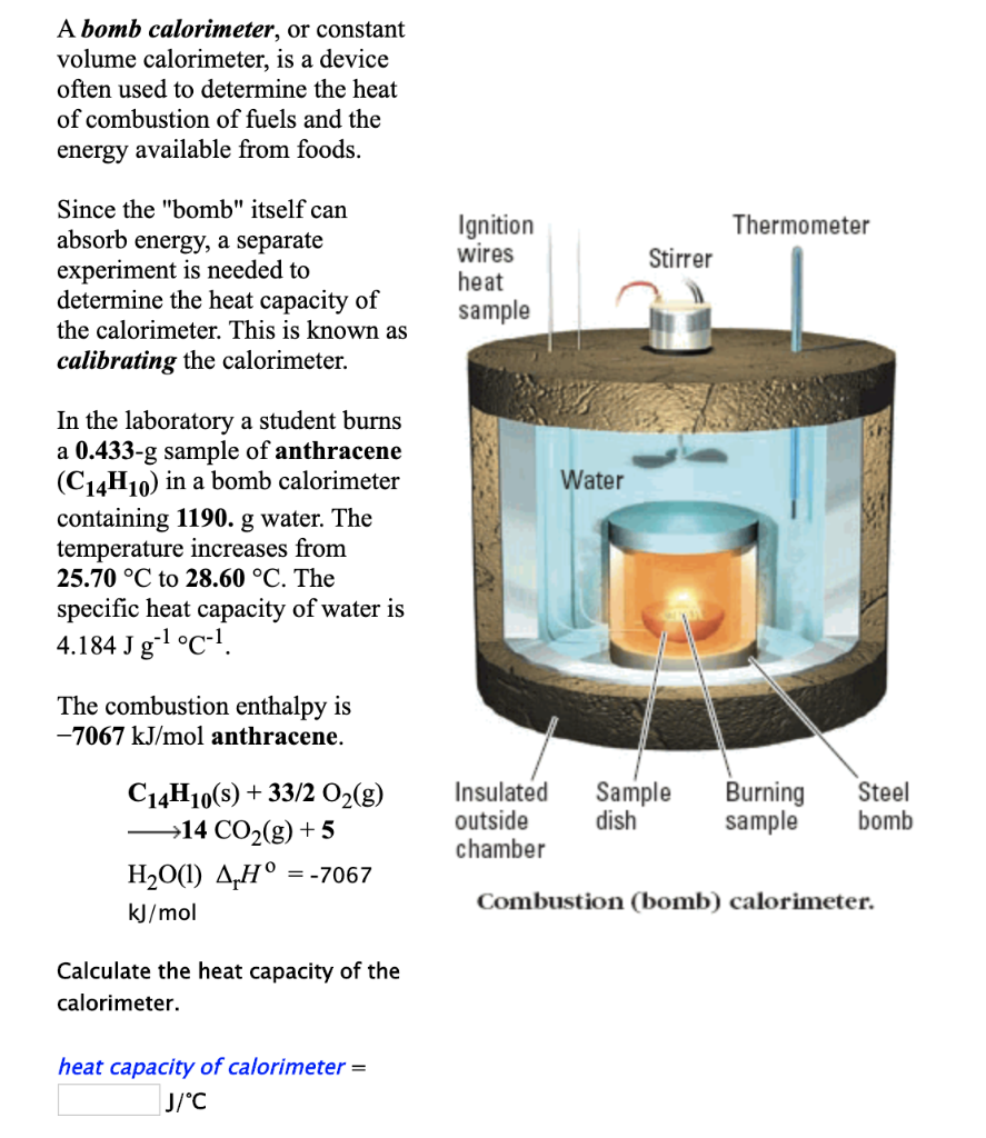 bomb calorimeter heat of combustion tobacco kj/g Solved A bomb calorimeter, or constant volume calorimeter, bomb calorimeter heat of combustion tobacco kj/g Solved A bomb calorimeter, or constant volume calorimeter,