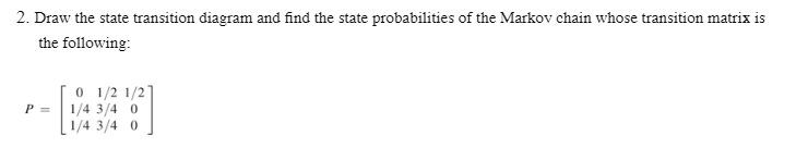 Solved 2. Draw the state transition diagram and find the | Chegg.com