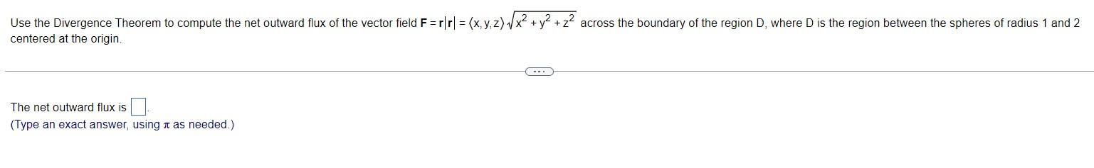 Solved Use the Divergence Theorem to compute the net outward | Chegg.com