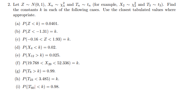 Solved 2. Let Z ~ N(0,1), Xnx and In ~ tn (for example, X