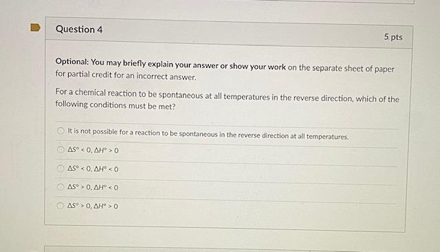 Solved Question 4 5 pts Optional: You may briefly explain | Chegg.com