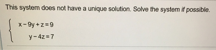 solved-this-system-does-not-have-a-unique-solution-solve-chegg