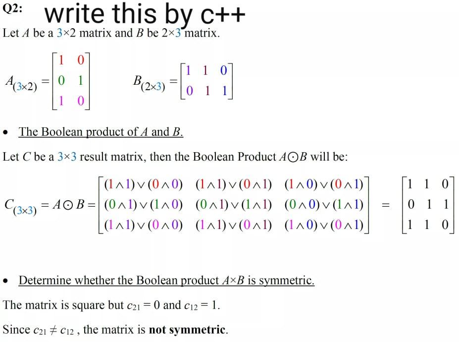 Solved Q2: write this by c++ Let A be a 3x2 matrix and B be | Chegg.com