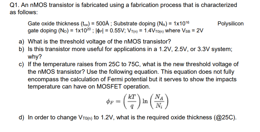 Q1. An nMOS transistor is fabricated using a | Chegg.com
