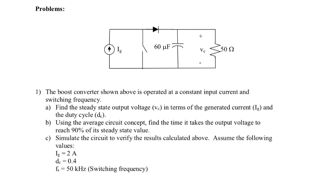 Solved Problems: 60 HF 1) The boost converter shown above is | Chegg.com