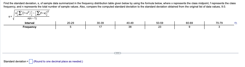 Solved s=n(n−1)n[∑(f⋅x2)]−[∑(f⋅x)]2 Standard deviation = | Chegg.com