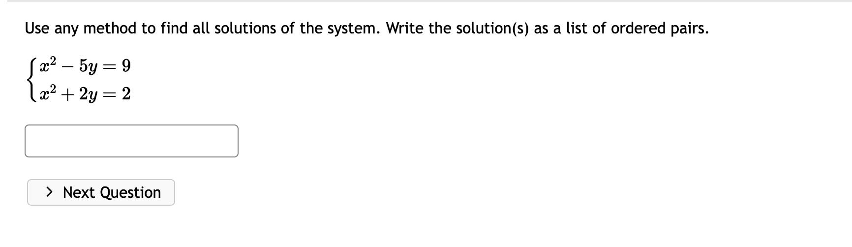 Solved Use Any Method To Find All Solutions Of The System