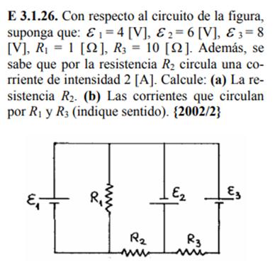 E 3.1.26. Con respecto al circuito de la figura, suponga que: \( \varepsilon_{1}=4[\mathrm{~V}], \varepsilon_{2}=6[\mathrm{~V