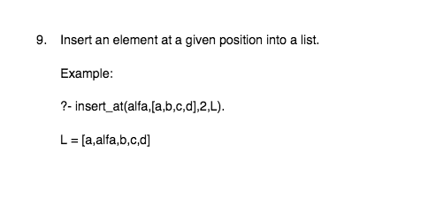 Solved 9. Insert an element at a given position into a list. | Chegg.com