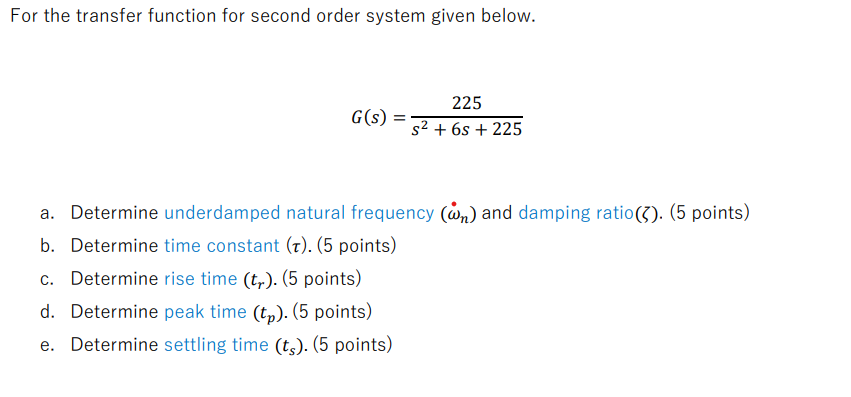Solved For the transfer function for second order system | Chegg.com