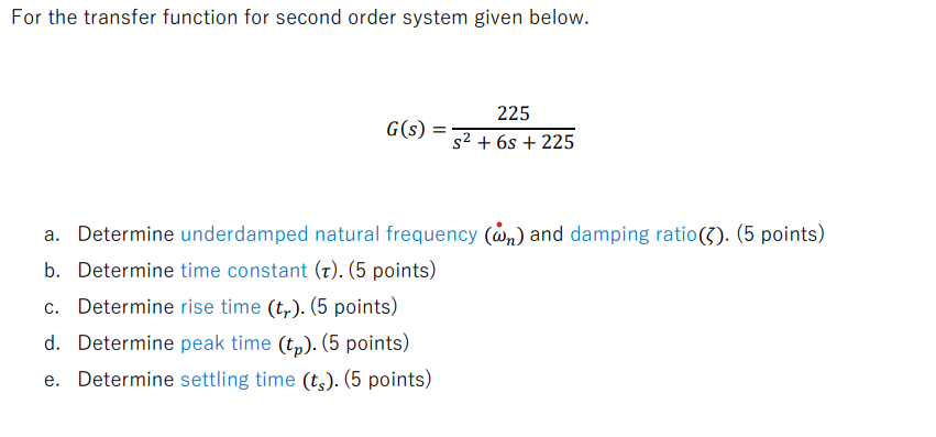 Solved For The Transfer Function For Second Order System | Chegg.com