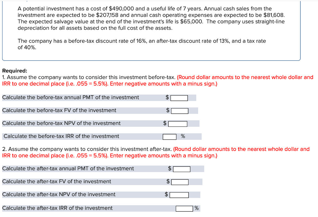 Solved A potential investment has a cost of 490,000 and a