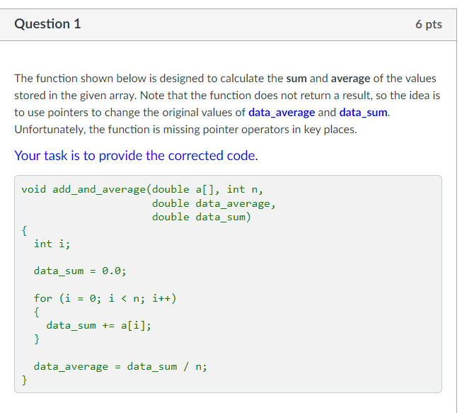 Solved The function shown below is designed to calculate the | Chegg.com