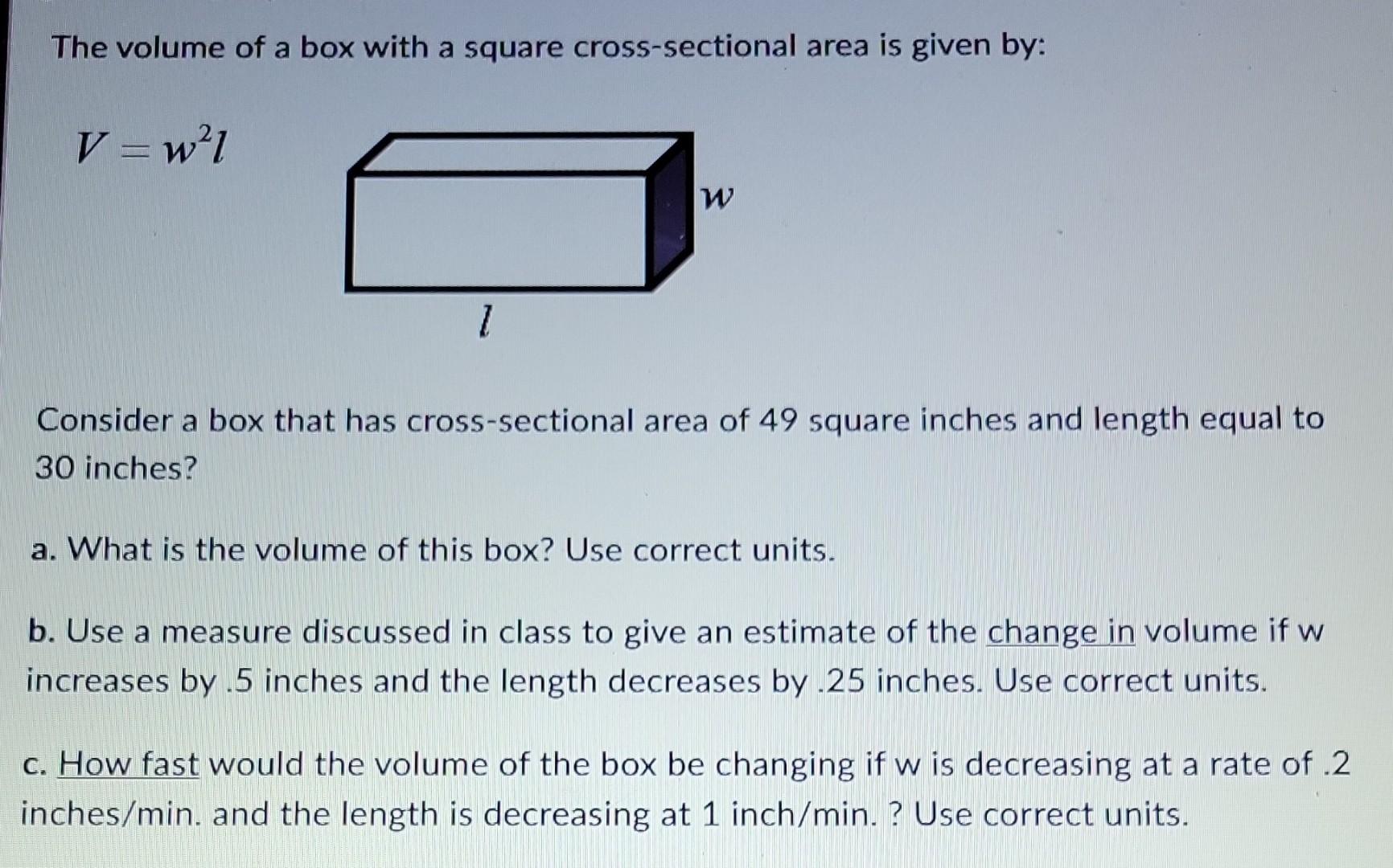 Solved The volume of a box with a square crosssectional