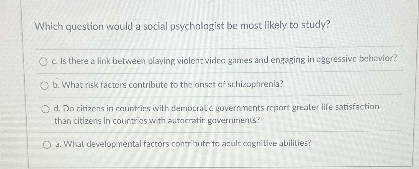 Solved Which question would a social psychologist be most | Chegg.com