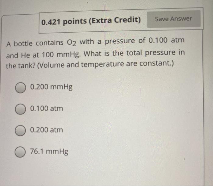 Solved a bottle cotains O2 with a pressure of 0.100atm and | Chegg.com
