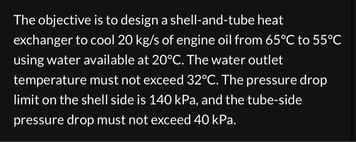 Solved The objective is to design a shell-and-tube heat | Chegg.com